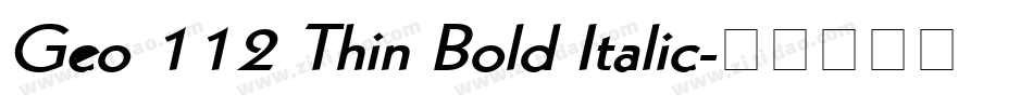 Geo 112 Thin Bold Italic字体转换